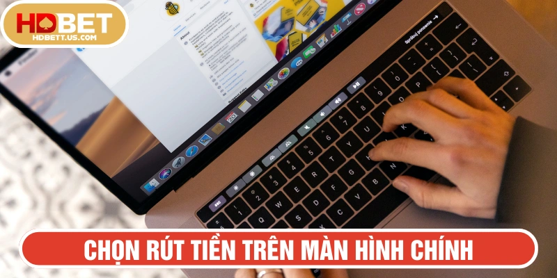 Chọn nút Rút tiền trên giao diện trang chủ