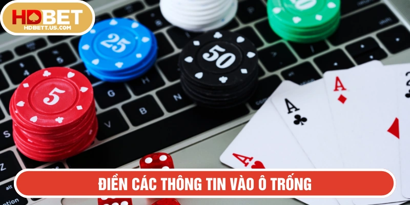 Điền đầy đủ các thông tin theo Hướng dẫn Nạp tiền HDBET