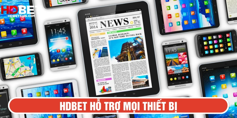 HDBET hỗ trợ mọi thiết bị cá cược